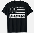 Best Dad Ever with US American Flag Gifts Fathers Day Dad T-Shirt