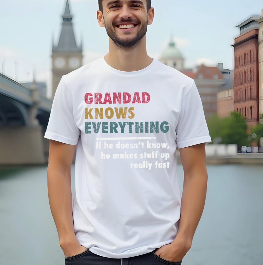 Men Grandad Knows Everything Funny Fathers Day T-Shirt Tee Best Dad Ever Papa