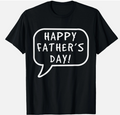 Mens Happy Father's Day Dad Best Father Ever Cute Family Saying T-Shirt