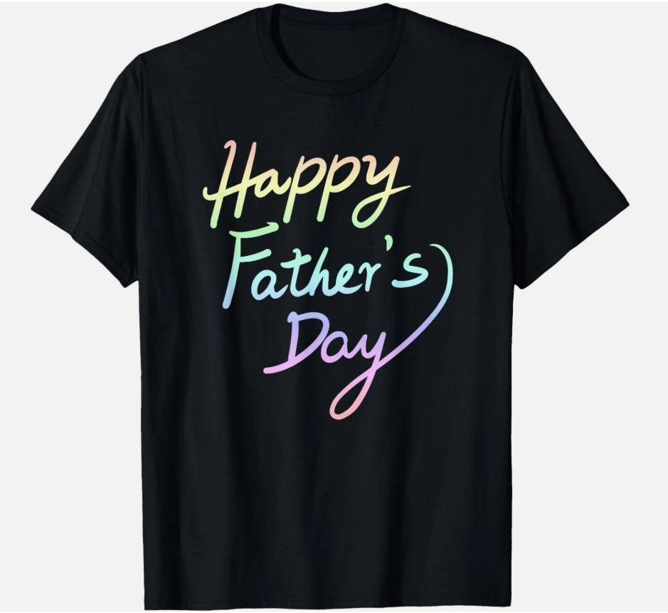 Happy Father's Day T-Shirt