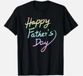 Happy Father's Day T-Shirt