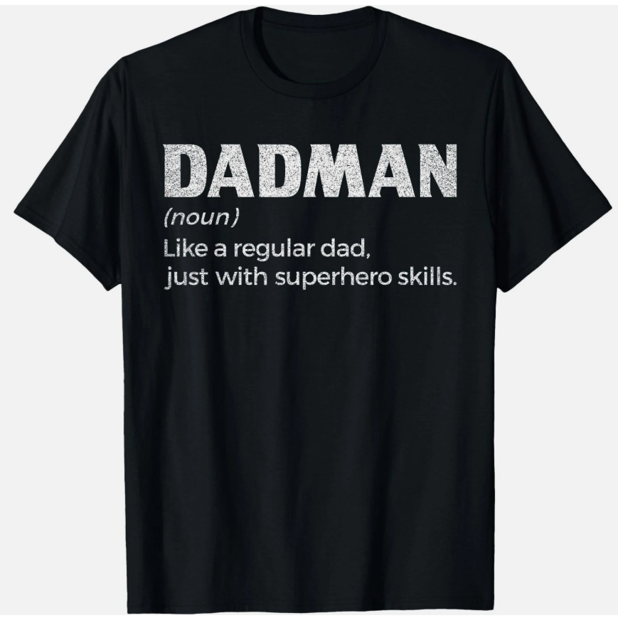 Dadman Definition for Men Funny Fathers Day Dad T-Shirt