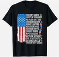 You Don't Have No Whistling Bungholes USA Flag 4th Of July Gift Unisex T-Shirt