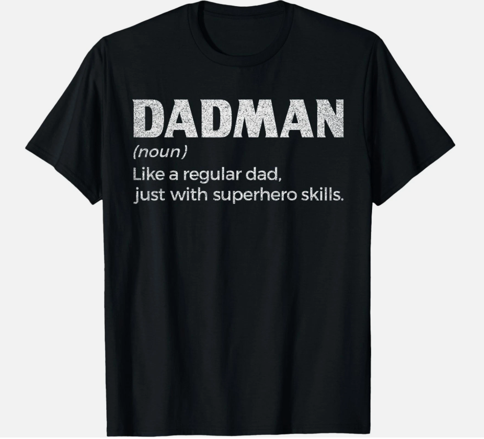 Dadman Definition for Men Funny Fathers Day Dad T-Shirt