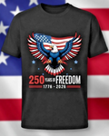 250 Years of Freedom 1776-2026 Patriotic Eagle T-Shirt USA Flag 4th of July Tee