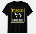 Mens Worker Injury Warning Funny Fathers Day T-Shirt Tee Best Dad Ever Papa