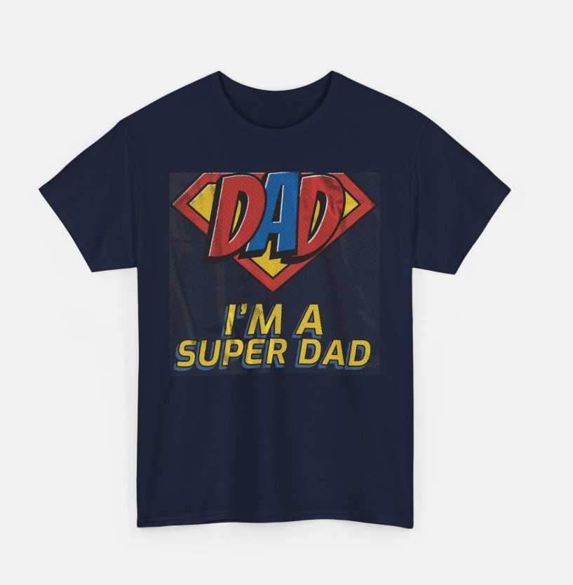 Super dad t shirt, father days t shirt, best father t shirt, Cool Dad Shirt