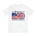 American Dad Patriotic Tee | USA Flag Father’s Day Gift for Dad & Grandpa