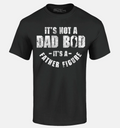 It's Not A Dad BOD It's A Father Figure T-shirt Father's Day Gift Pun Tee Shirts