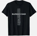 Christian Blessed Dad Cross Father's Day Shirt T-Shirt