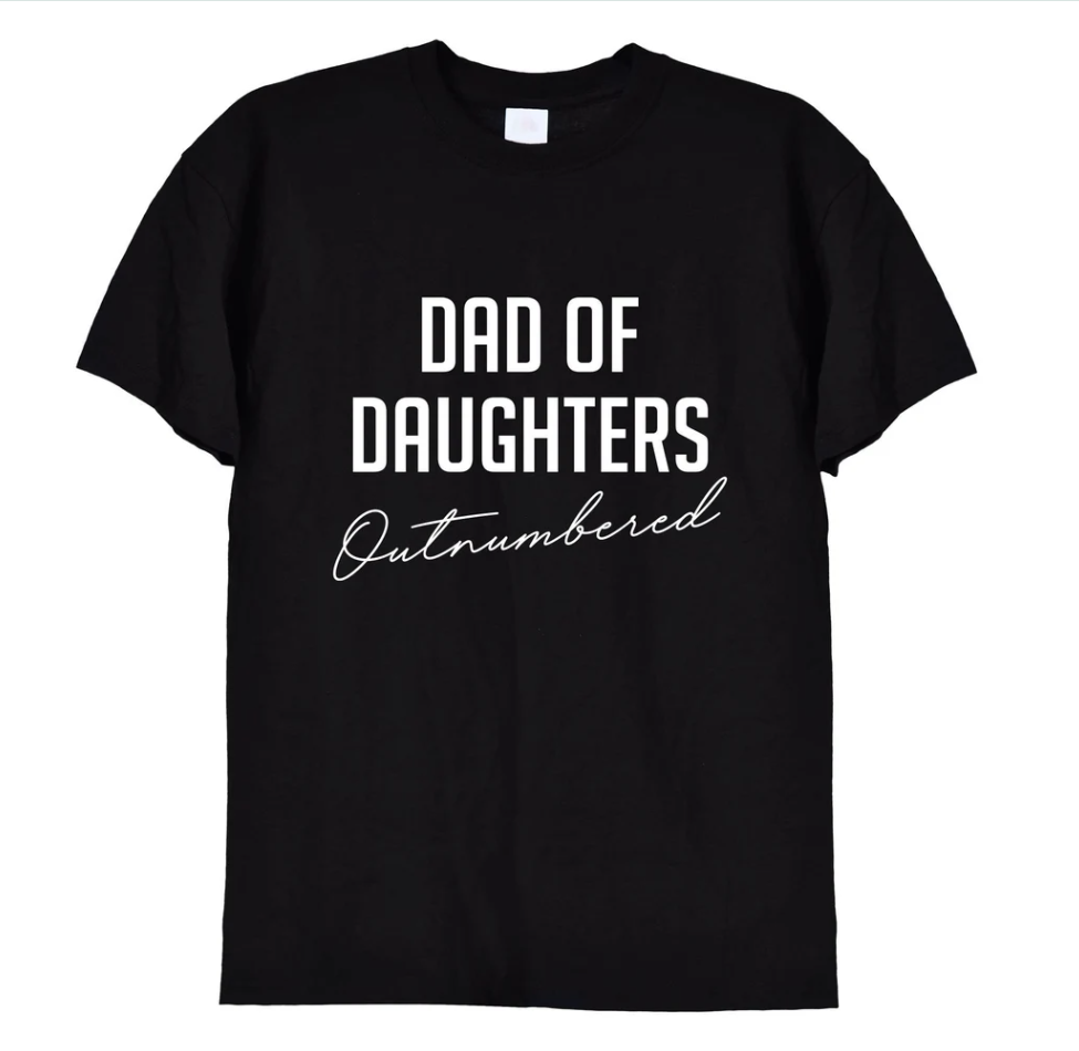 Funny Dad of Daughters T-Shirt, Cool Fathers Day Gift Idea, Outnumbered Best Daddy Papa Ever Lockdown Funny Card Present Inspiration, 547