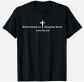 Fatherhood is Kingdom Work Christian Dad Men Father's Day T-Shirt