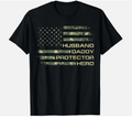 Husband Daddy Protector Hero Fathers Day Camo American Flag T-Shirt