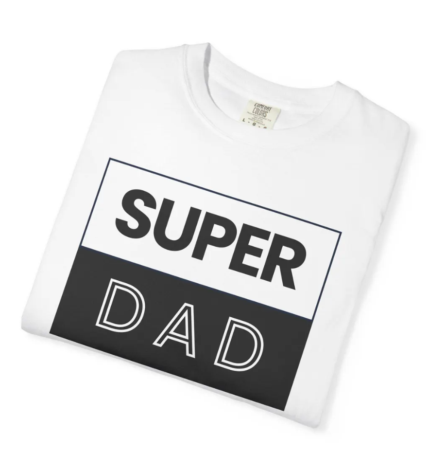 Super Dad T-Shirt | Funny Father’s Day Gift for the Best Dad Ever