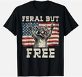 Raccoon Feral But Free 4th of July Patriotic Men Women T-Shirt