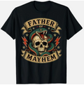 Father of Mayhem Men Dad Funny Father's Day Matching Family T-Shirt