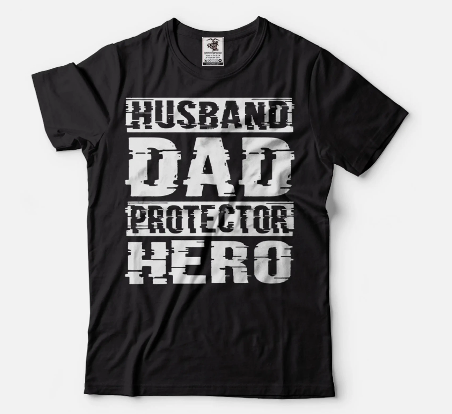 Husband Dad Protector Hero Shirt Father's Day Dad Tshirt Father Birthday Gift