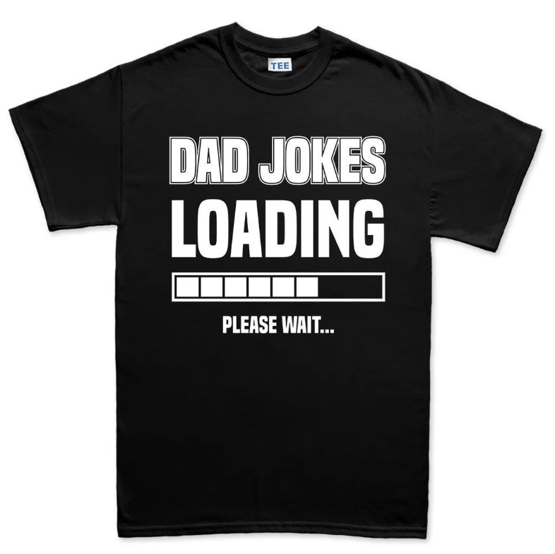 Dad Jokes Loading T-Shirt – Funny Father’s Day Gift for Dad, Sarcastic Papa Tee