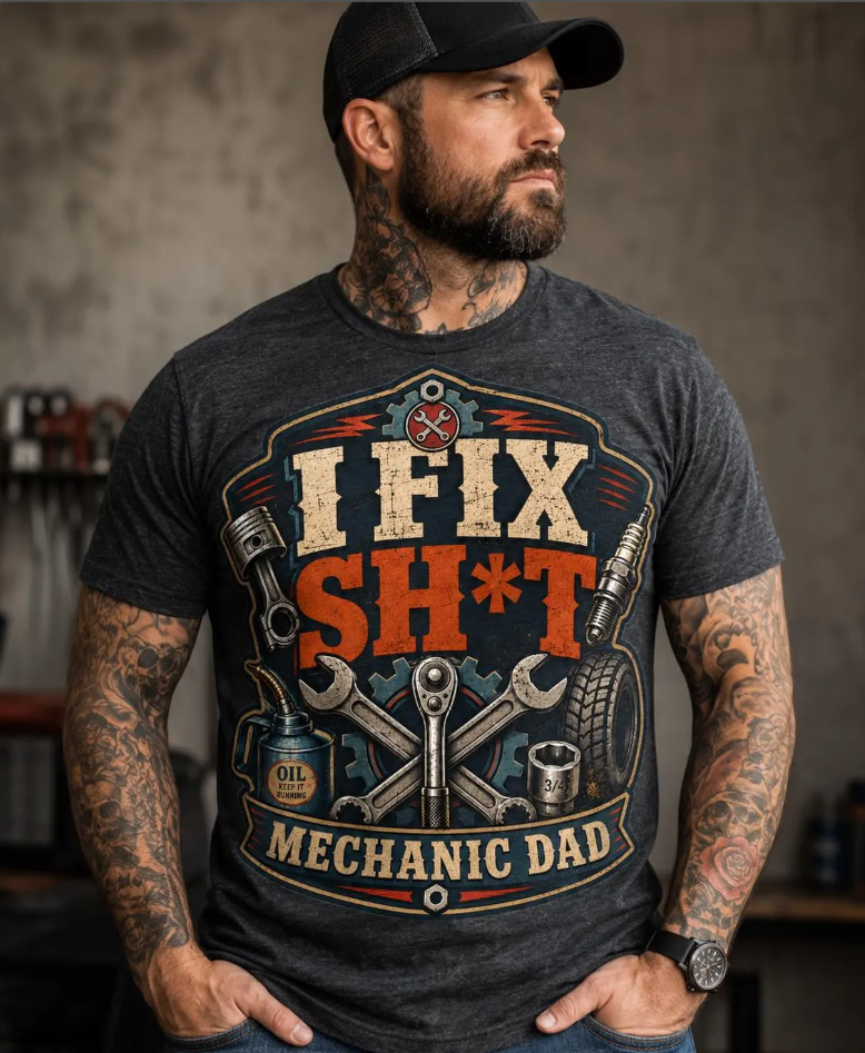 Mechanic Dad Shirt, I Fix Sh*t Shirt, Funny Mechanic Shirt, Fathers Day Gift For Dad, Garage Dad Tee, Car Guy Gift, Husband Gift