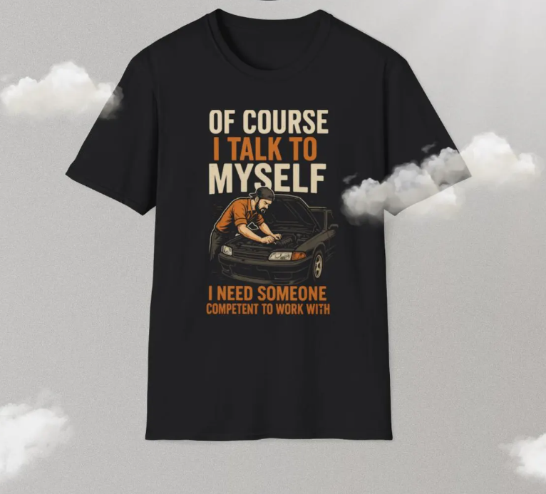 I Talk To Myself Mechanic T-Shirt | Funny Car Guy Garage Auto Repair Tee