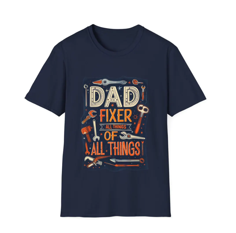 Dad Fixer of All Things T-Shirt | Inspirational Handy Dad Father’s Day Gift
