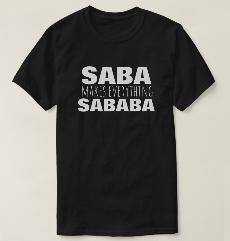 Saba Sababa Grandpa Fathers Day Gift - Black T-Shirt