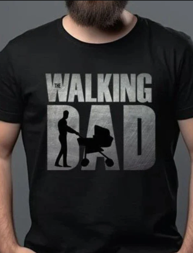 The Walking Dad Father's Day T-Shirt