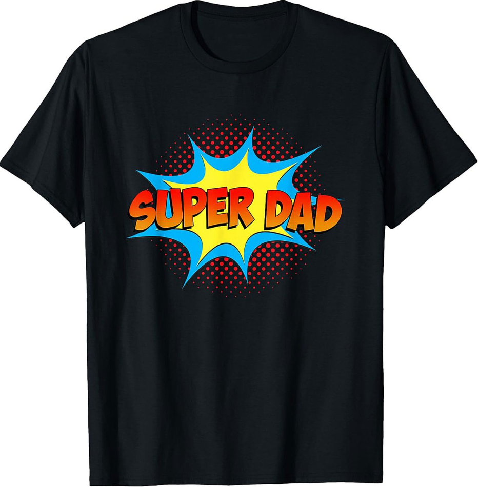 Super Dad Graphic Tee Funny Superhero Unisex Shirt Gift