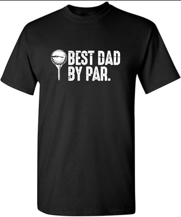 Best Dad by Par T Shirt Fathers Day Unique Mens Graphic Tee Classic Humorous T Shirts for Men Comfortable Fit