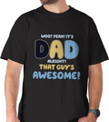 Dad T-Shirt - Father Shirts - Daddy Tshirt - Fathers Day Shirt - Gifts for Dads on Fathers Day