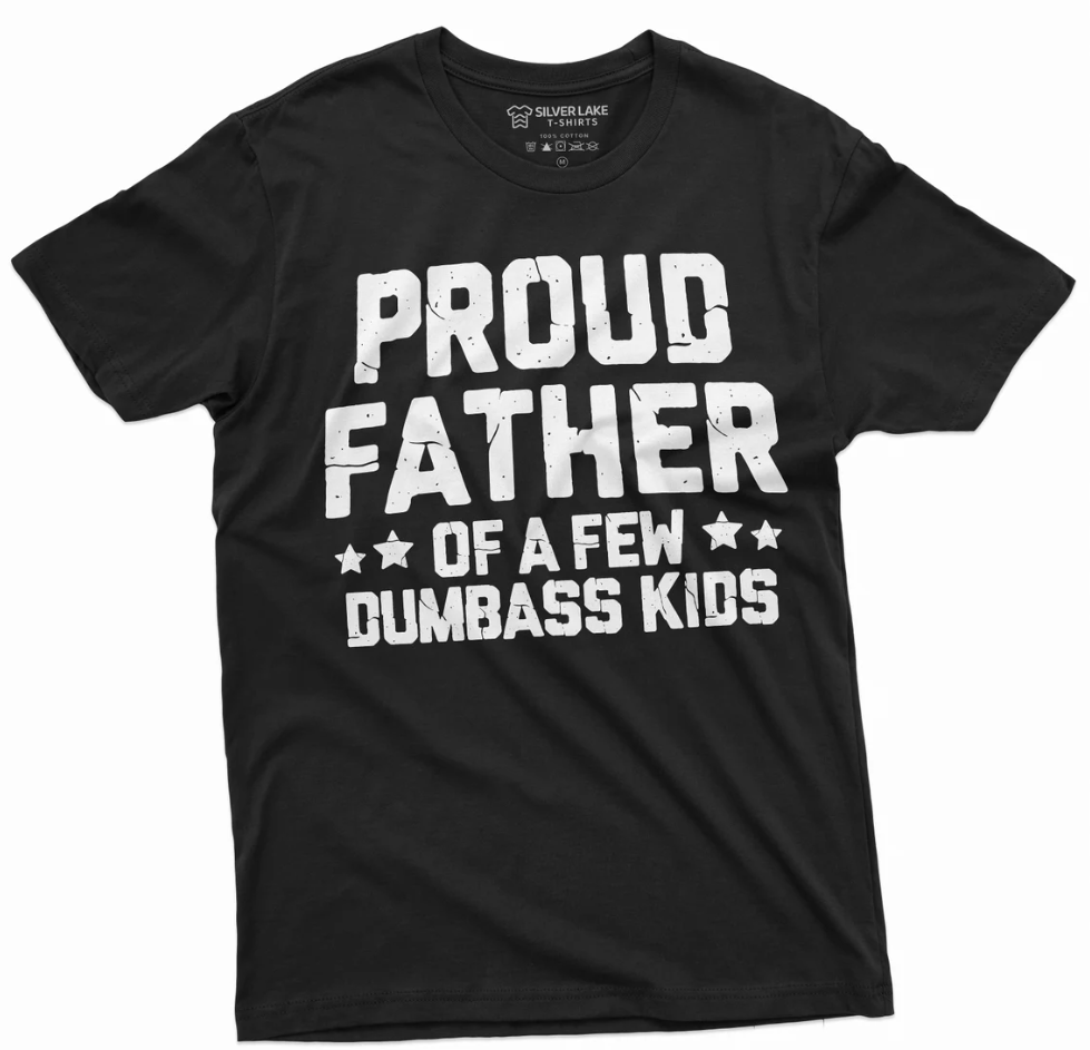Funny Dad of Dumbass Kids T-Shirt | Hilarious Father’s Day Gift for Daddy
