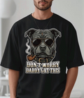 Don’t Worry Daddy Got This Shirt | Funny Pitbull Dog Dad Father’s Day Tee