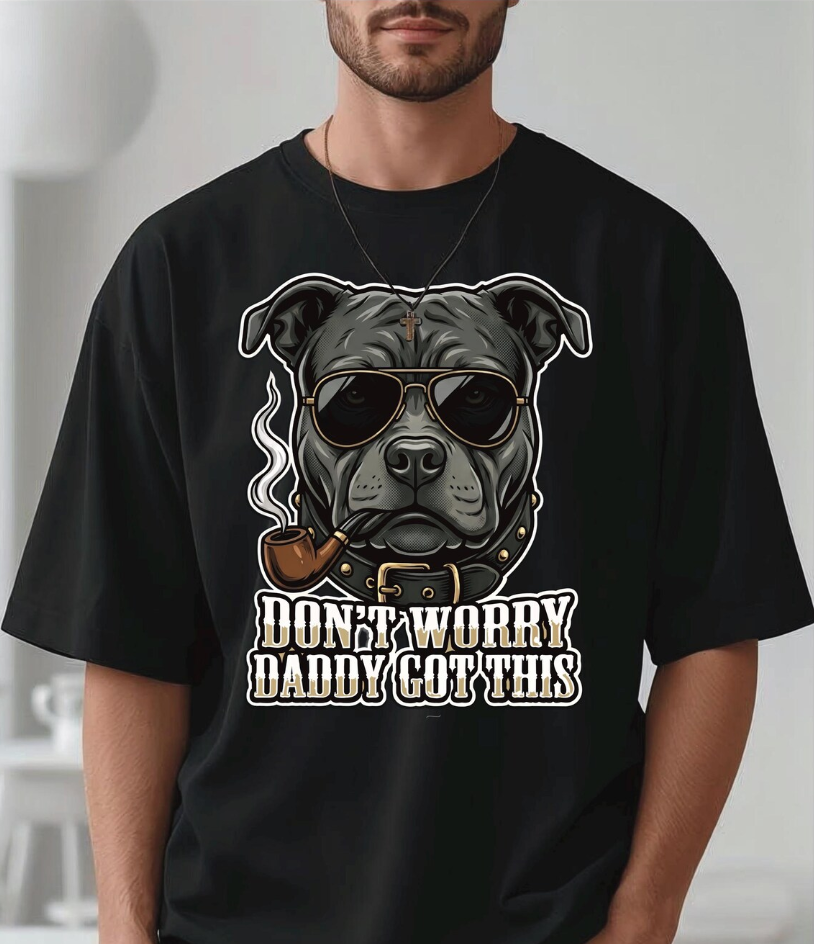 Don’t Worry Daddy Got This Shirt | Funny Pitbull Dog Dad Father’s Day Tee