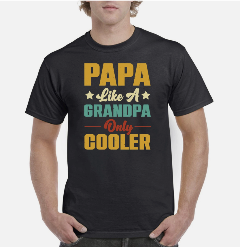 Fathers Day Gift Mens Birthday T Shirt For Dad Mans Tee Gifts For Daddy Grandad