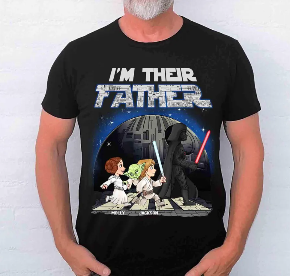 I Am Their Father Shirt | Personalized Galaxy Dad Father’s Day Gift