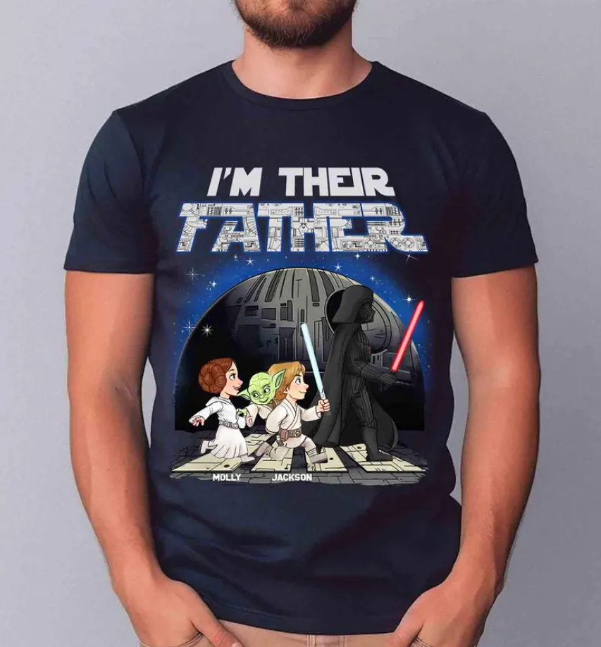 I Am Their Father Shirt | Personalized Galaxy Dad Father’s Day Gift