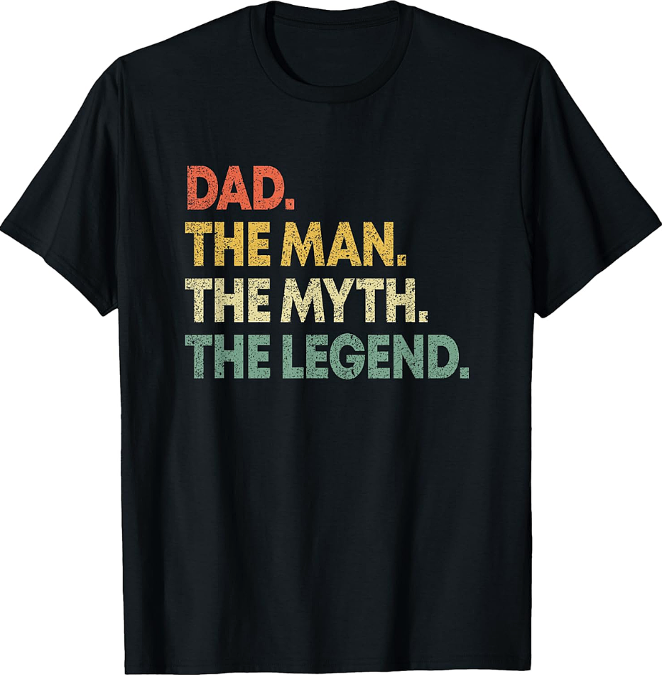 Dad The Man The Myth The Legend T-Shirt Funny Retro Tee