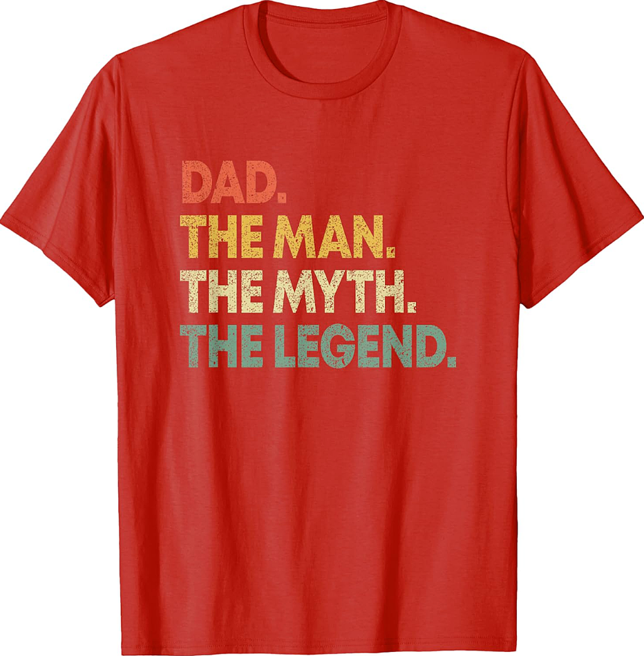 Dad The Man The Myth The Legend T-Shirt Funny Retro Tee