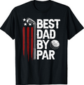 Best Dad By Par Golf T-Shirt Patriotic Father's Day Gift