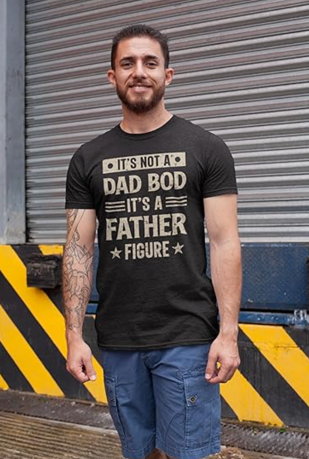 It’s Not a Dad BOD Funny Dad Shirt Father T-Shirt for Husbands Grandpas