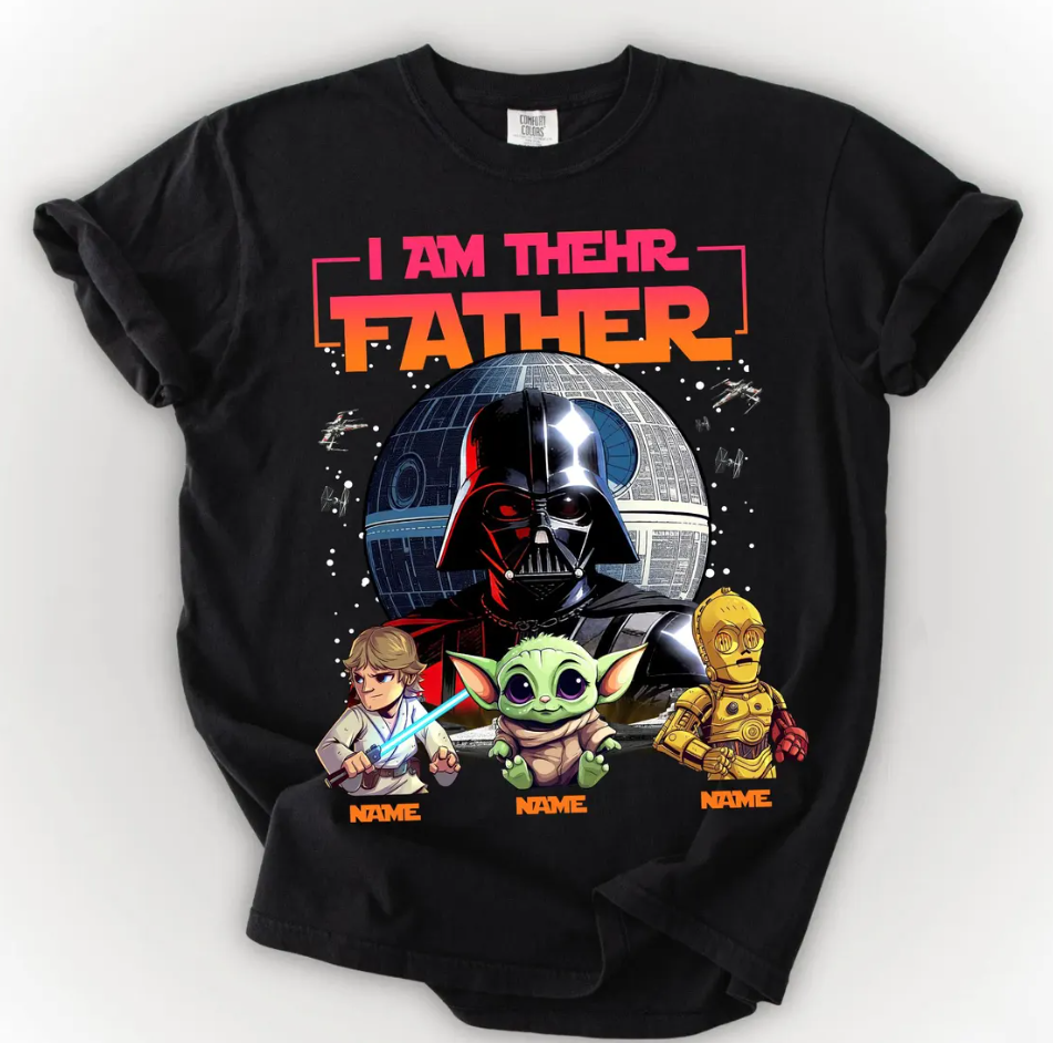 Personalized “I Am Their Father” Shirt | Custom Galaxy Dad Father’s Day Gift