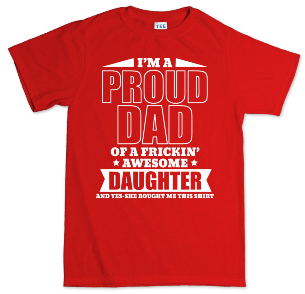 Proud Father T-Shirt – Funny Father’s Day Gift from Daughter
