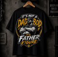 Father Figure Dad Bod Funny T-Shirt – Humorous Father’s Day Gift Tee for Dad