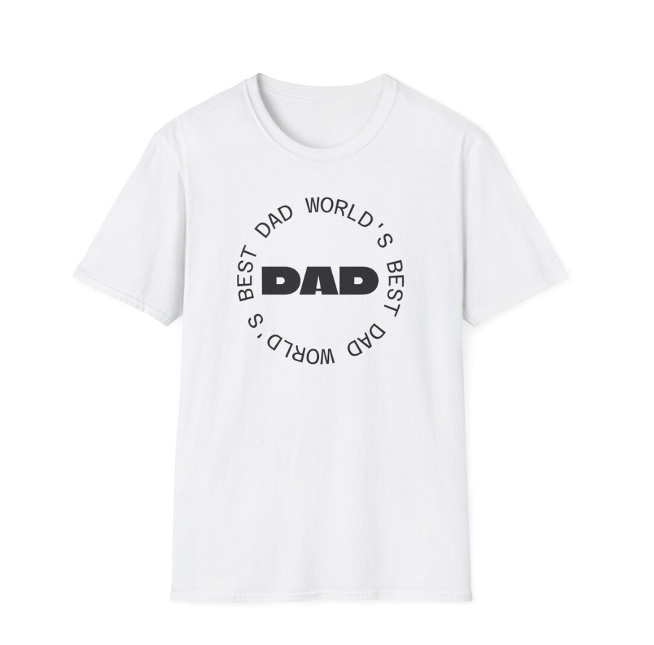 World’s Best Dad T-Shirt – Father’s Day Gift for Dad – Unisex Softstyle Casual Tee