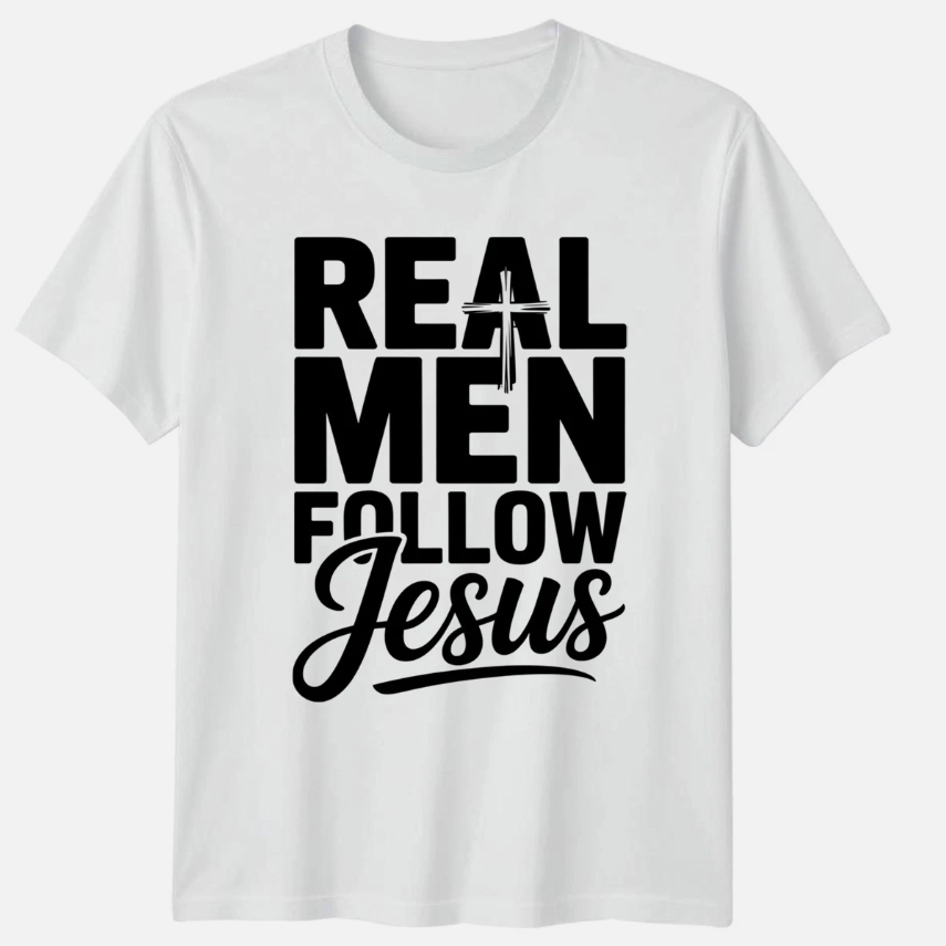 Real Men Follow Jesus Mens T-Shirt Christian Men Fathers Day Gift For Him