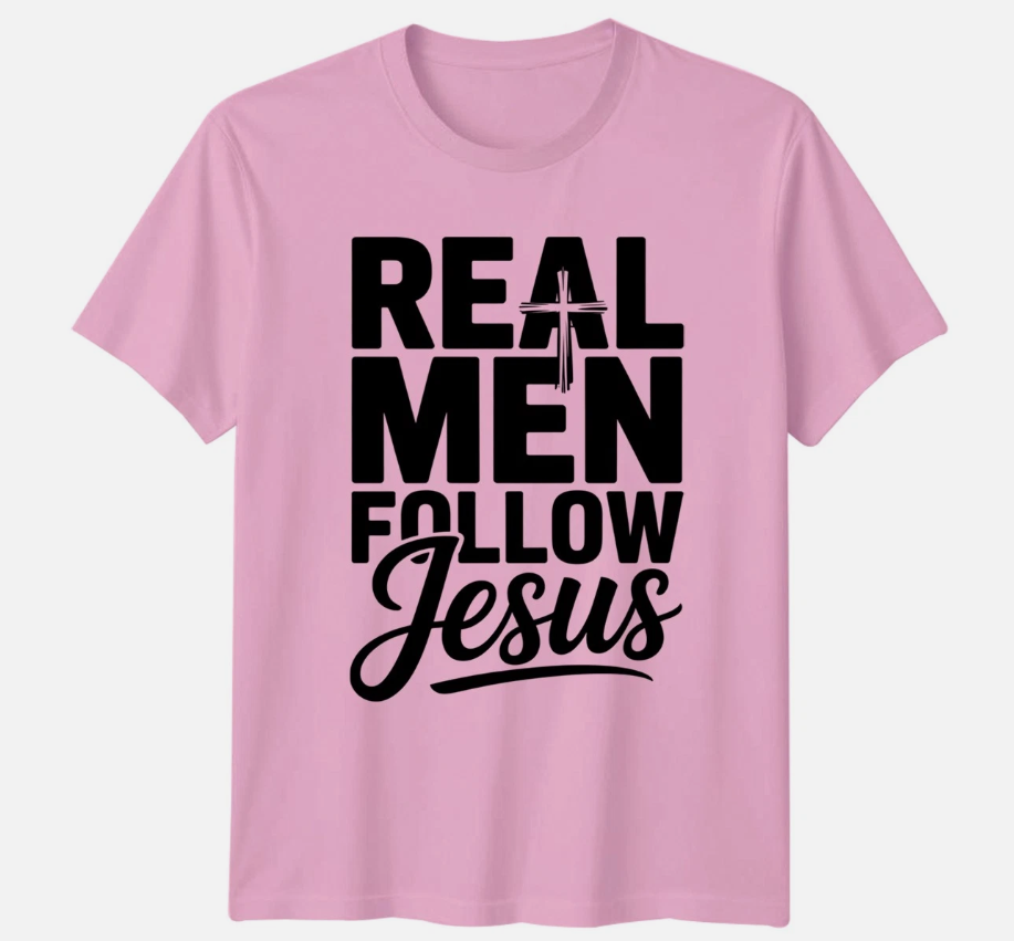 Real Men Follow Jesus Mens T-Shirt Christian Men Fathers Day Gift For Him