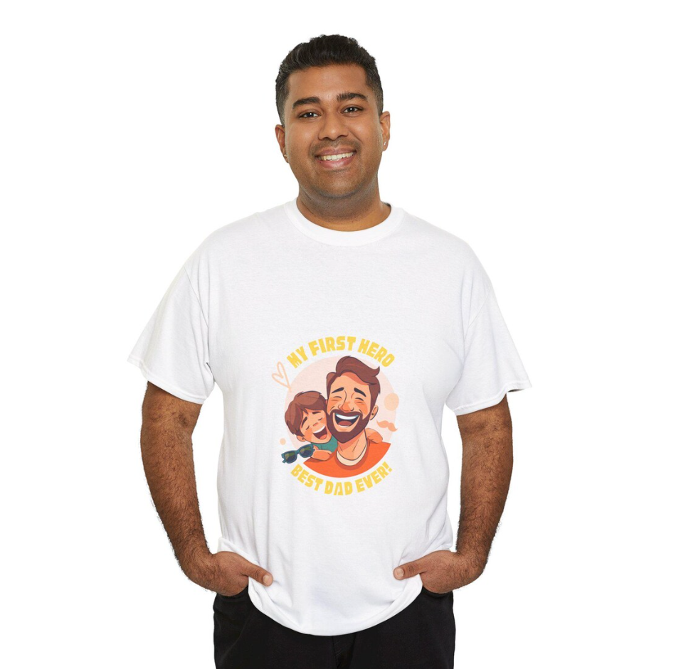 Father's Day T-Shirt, My First Hero, Dad Birthday Gift