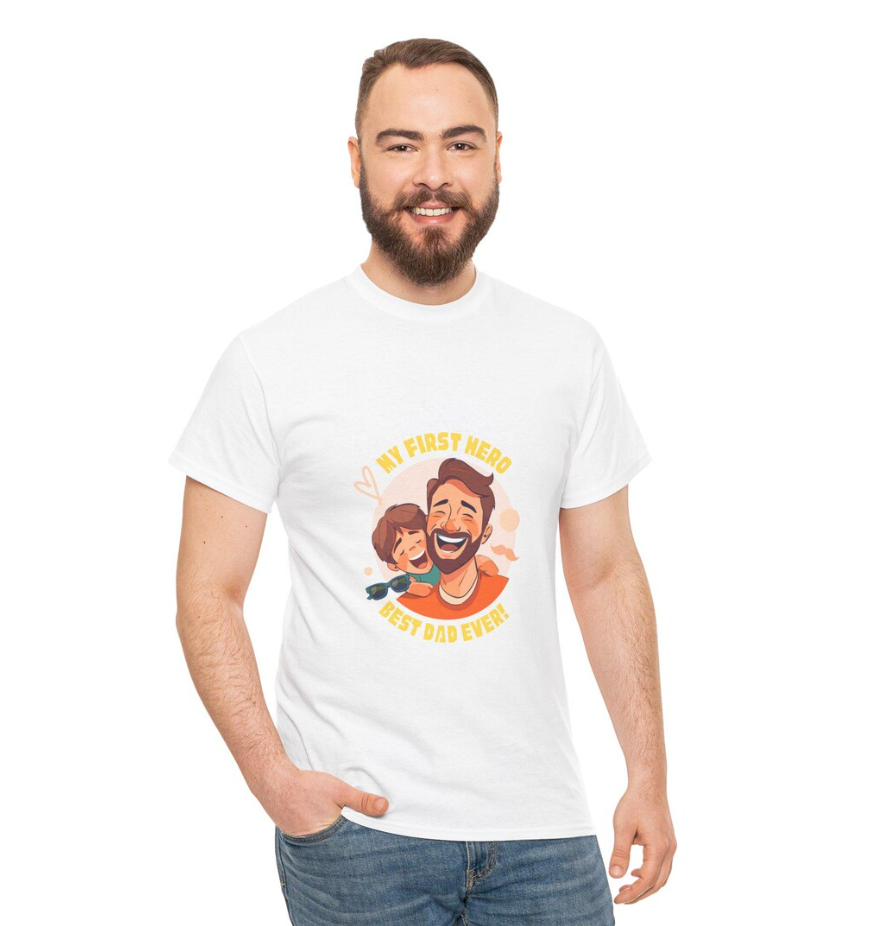 Father's Day T-Shirt, My First Hero, Dad Birthday Gift