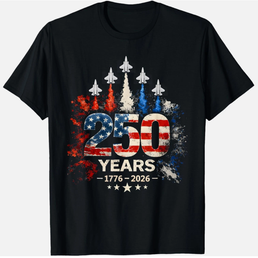 250 Years American 1776 2026 250th USA Patriotic 4th of July unisex T-Shirt