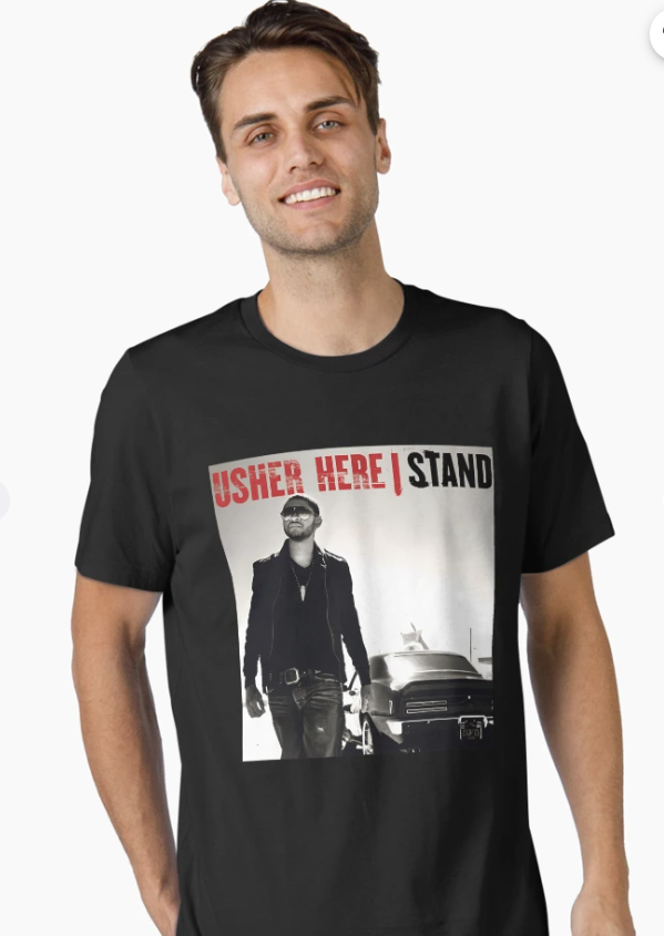 Usher Here Stand Essential T-Shirt